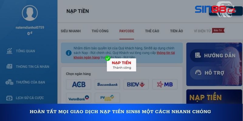 Hoàn tất mọi giao dịch nạp tiền Sin88 một cách nhanh chóng