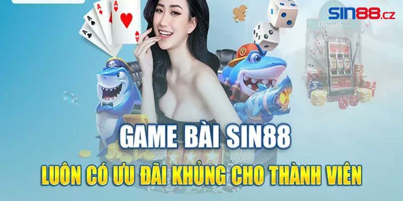 Game bài là tựa game nổi tiếng nhất tại thương hiệu Sin88